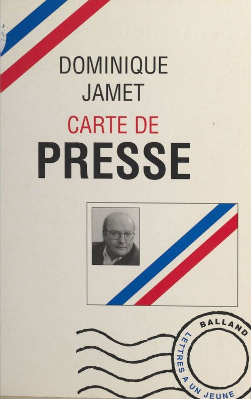 Couverture ebook de Carte de presse : lettres à un jeune journaliste, de Michel Jamet