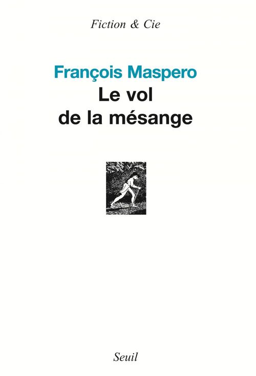 Couverture ebook de Le Vol de la mésange, de François Maspero
