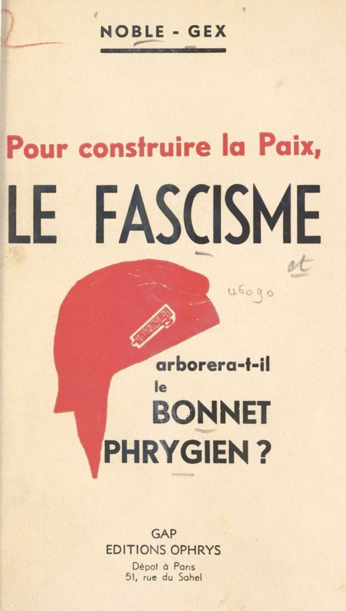 Couverture ebook de Pour construire la paix, le fascisme arborera-t-il le bonnet phrygien ?, de Noble-Gex