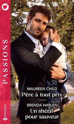 Couverture ebook de Père à tout prix - Un shérif pour sauveur, de Maureen Child, Brenda Harlen