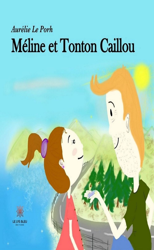 ebook cover of Méline et Tonton Caillou, by Aurélie Le Porh