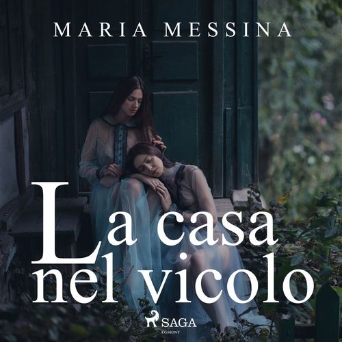 audiobook cover of La casa nel vicolo, by Maria Messina
