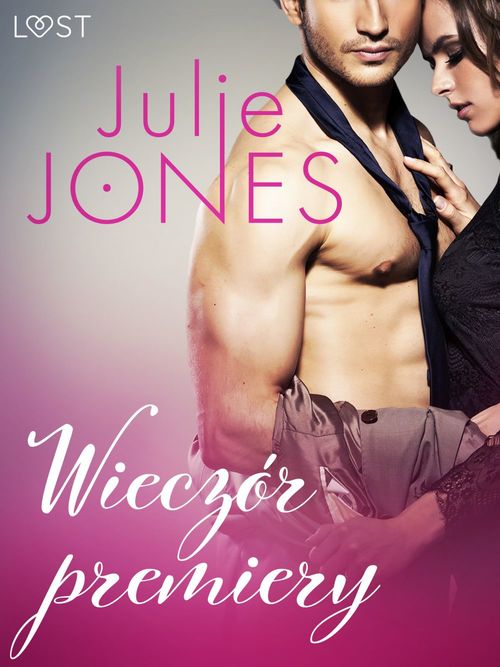 ebook cover of Wieczór premiery - opowiadanie erotyczne, by Julie Jones