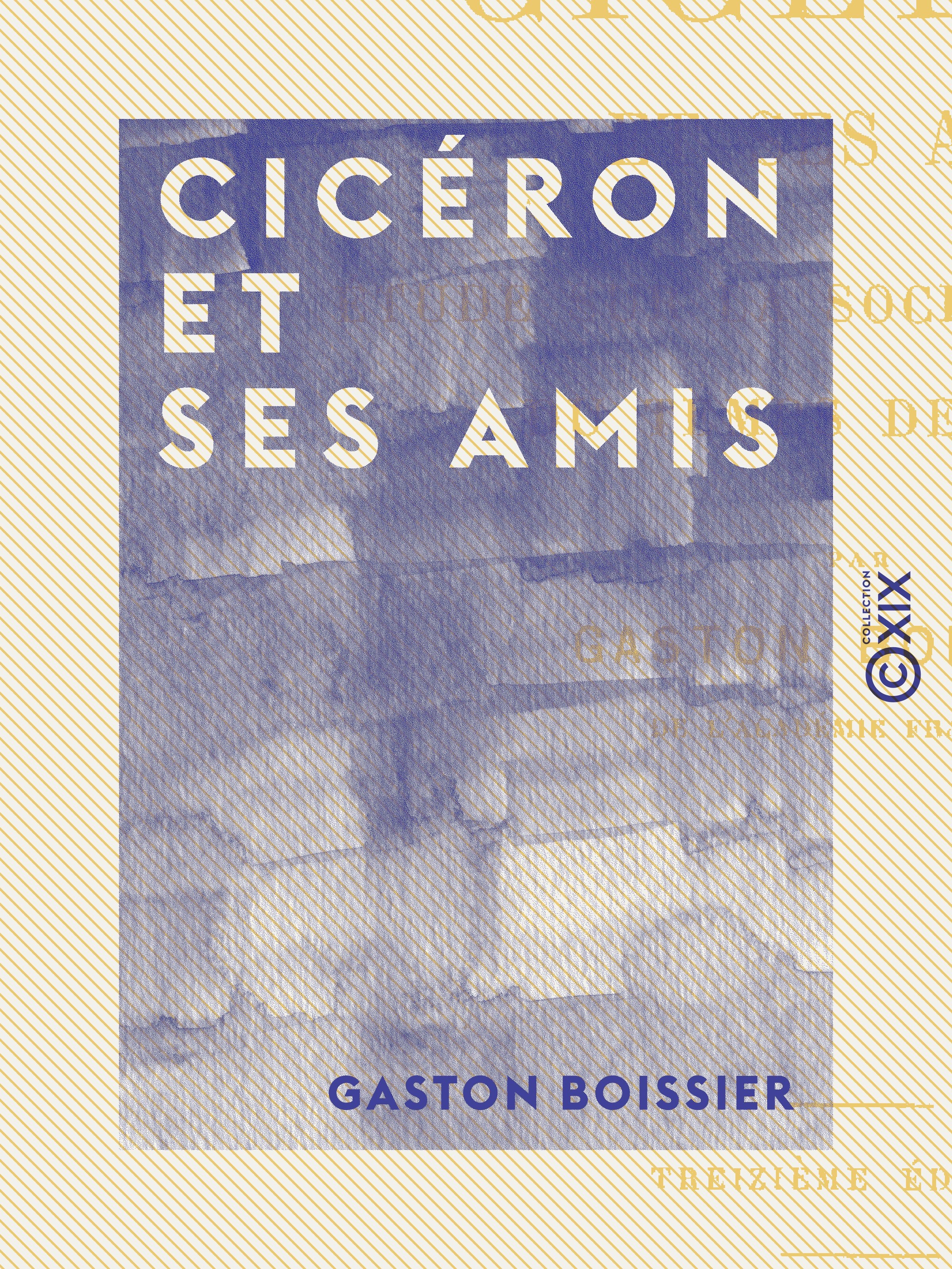 ebook cover of Cicéron et ses amis, by Gaston Boissier