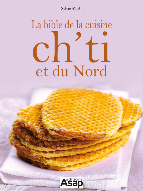 ebook cover of Bible de la cuisine ch'ti et du Nord, by Sylvie Aït-ali