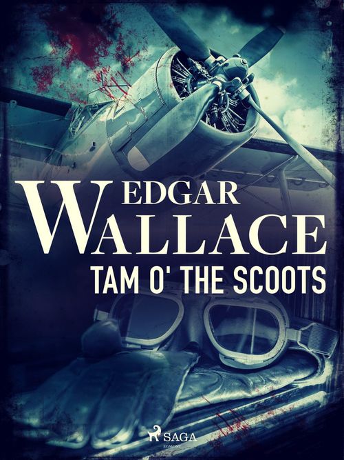Couverture ebook de Tam o' the Scoots , de Edgar Wallace