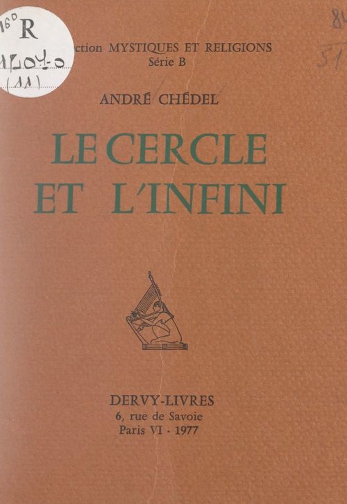 Couverture ebook de Le cercle et l'infini, de Andre Chedel