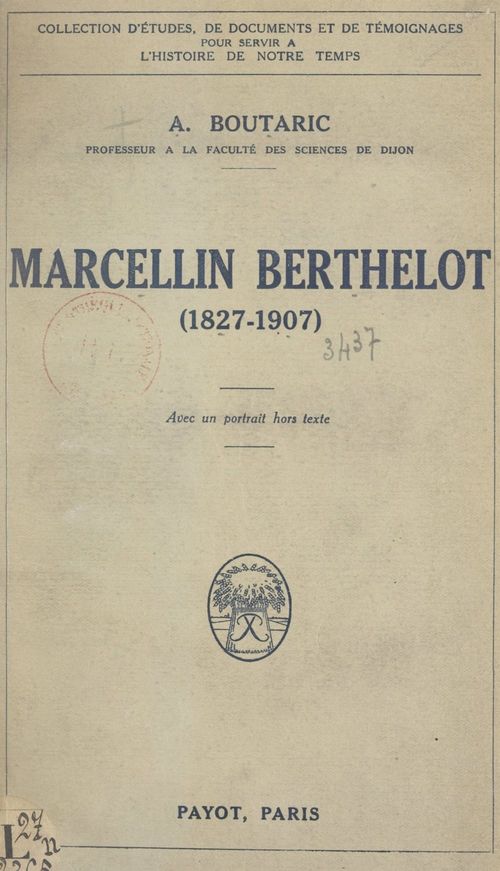 Couverture ebook de Marcellin Berthelot, 1827-1907, de Augustin Boutaric