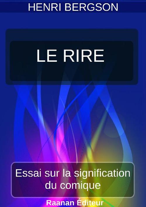 Couverture ebook de LE RIRE, de Henri Bergson