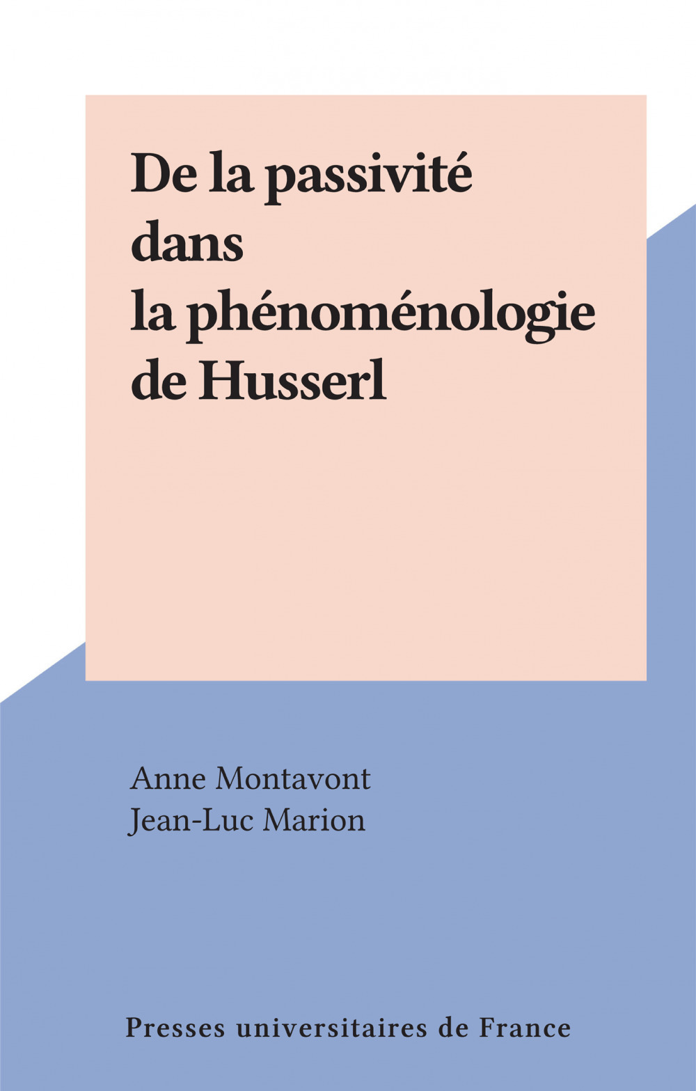 ebook cover of De la passivité dans la phénoménologie de Husserl, by Anne Montavont
