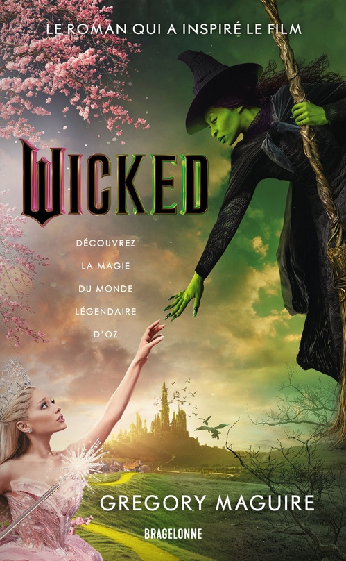 ebook cover of Wicked : la Véritable Histoire de la Méchante Sorcière de l'Ouest, by Gregory Maguire