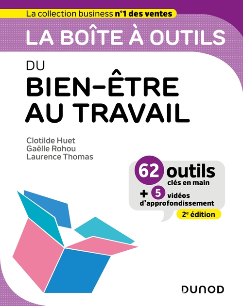 Couverture ebook de La boîte à outils du Bien-être au travail - 2e éd., de Clotilde Huet, Gaëlle Rohou, Laurence Thomas