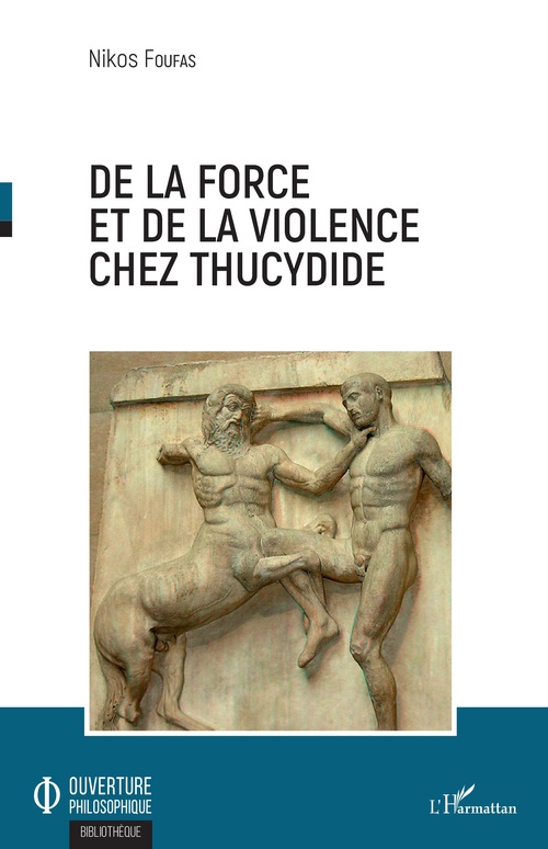 Couverture ebook de De la force et de la violence chez Thucydide, de Nikos Foufas