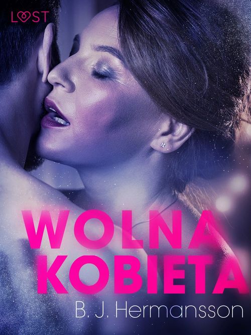 ebook cover of Wolna kobieta - opowiadanie erotyczne, by B. J. Hermansson