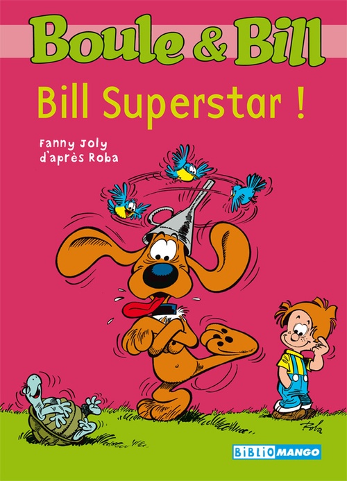 Couverture ebook de Boule et Bill - Bill Superstar !, de Fanny Joly, Roba