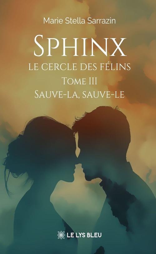 Couverture ebook de Sphinx - Le cercle des félins - Tome 3, de Marie Stella Sarrazin
