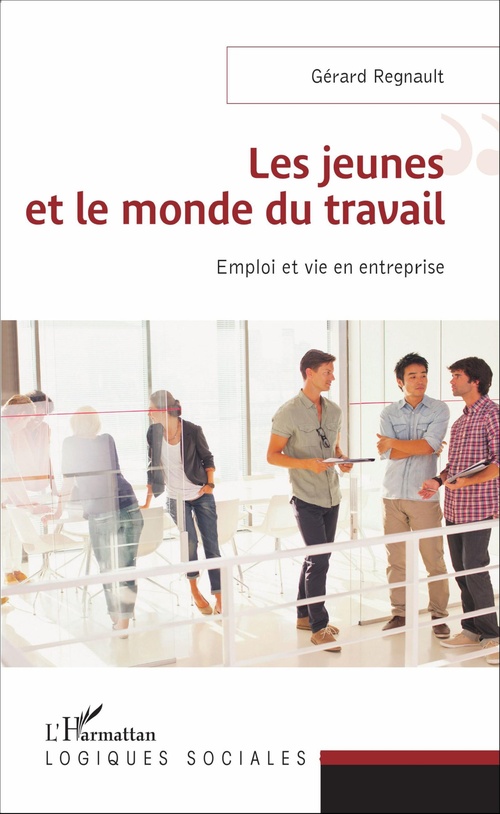 Couverture ebook de Les jeunes et le monde du travail, de Gérard Regnault