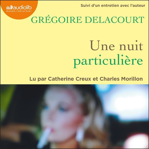 audiobook cover of Une nuit particulière, by Grégoire Delacourt