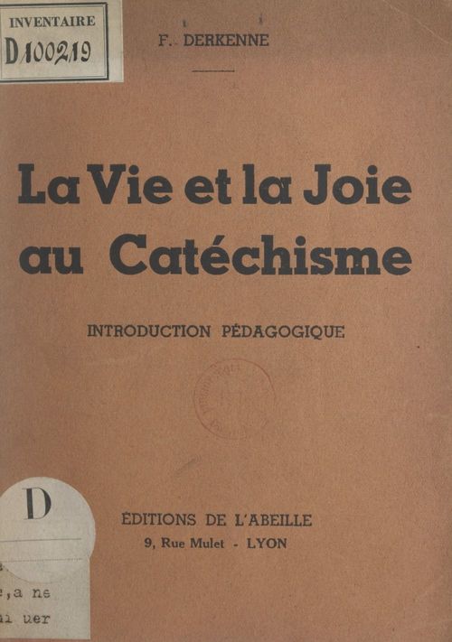 Couverture ebook de La vie et la joie au catéchisme, de Francoise Derkenne