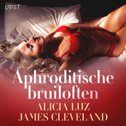 Couverture audiobook de Aphroditische bruiloften - Erotisch verhaal, de James Cleveland, Alicia Luz