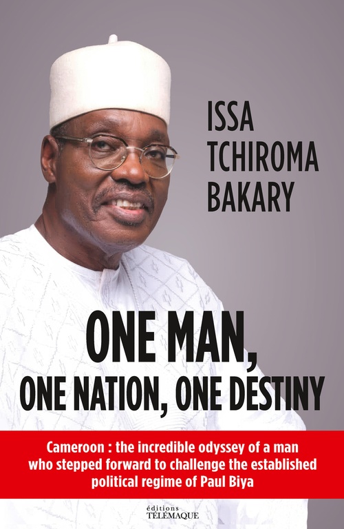 ebook cover of One man, one nation, one destiny, by Issa Tchiroma Bakary