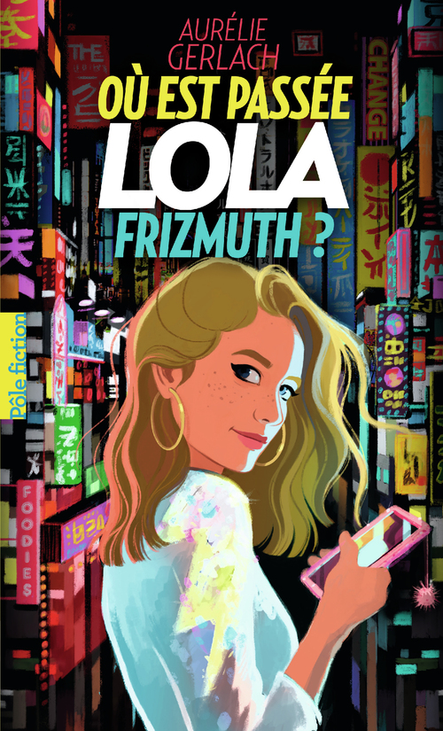 ebook cover of Où est passée Lola Frizmuth ?, by Aurélie Gerlach