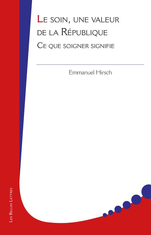 Couverture ebook de Le Soin, une valeur de la République, de Emmanuel Hirsch