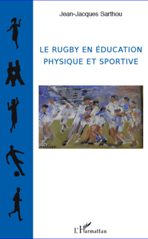 Couverture ebook de Le rugby en éducation physique et sportive, de Jean-jacques Sarthou