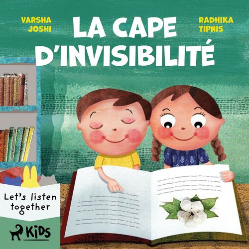 audiobook cover of La Cape d'invisibilité, by Radhika Tipnis, Varsha Joshi