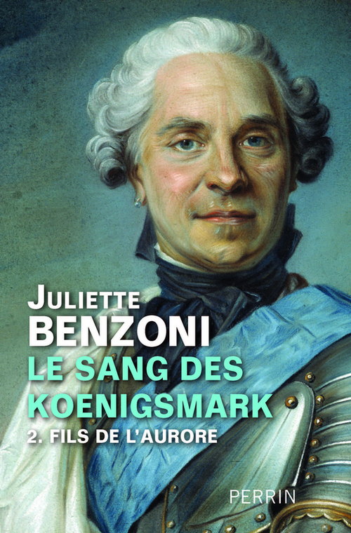 Couverture ebook de Le sang des Koenigsmark T02 Fils de l'aurore, de Benzoni Juliette