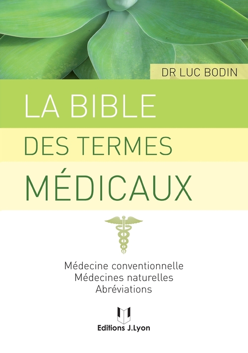 ebook cover of La bible des termes médicaux, by Luc Bodin