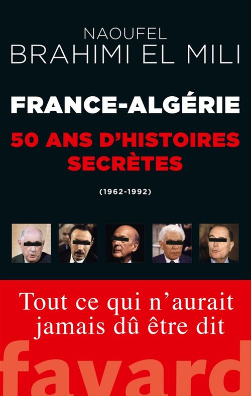 Couverture ebook de France-Algérie : 50 ans d'histoires secrètes, de Naoufel Brahimi el mili