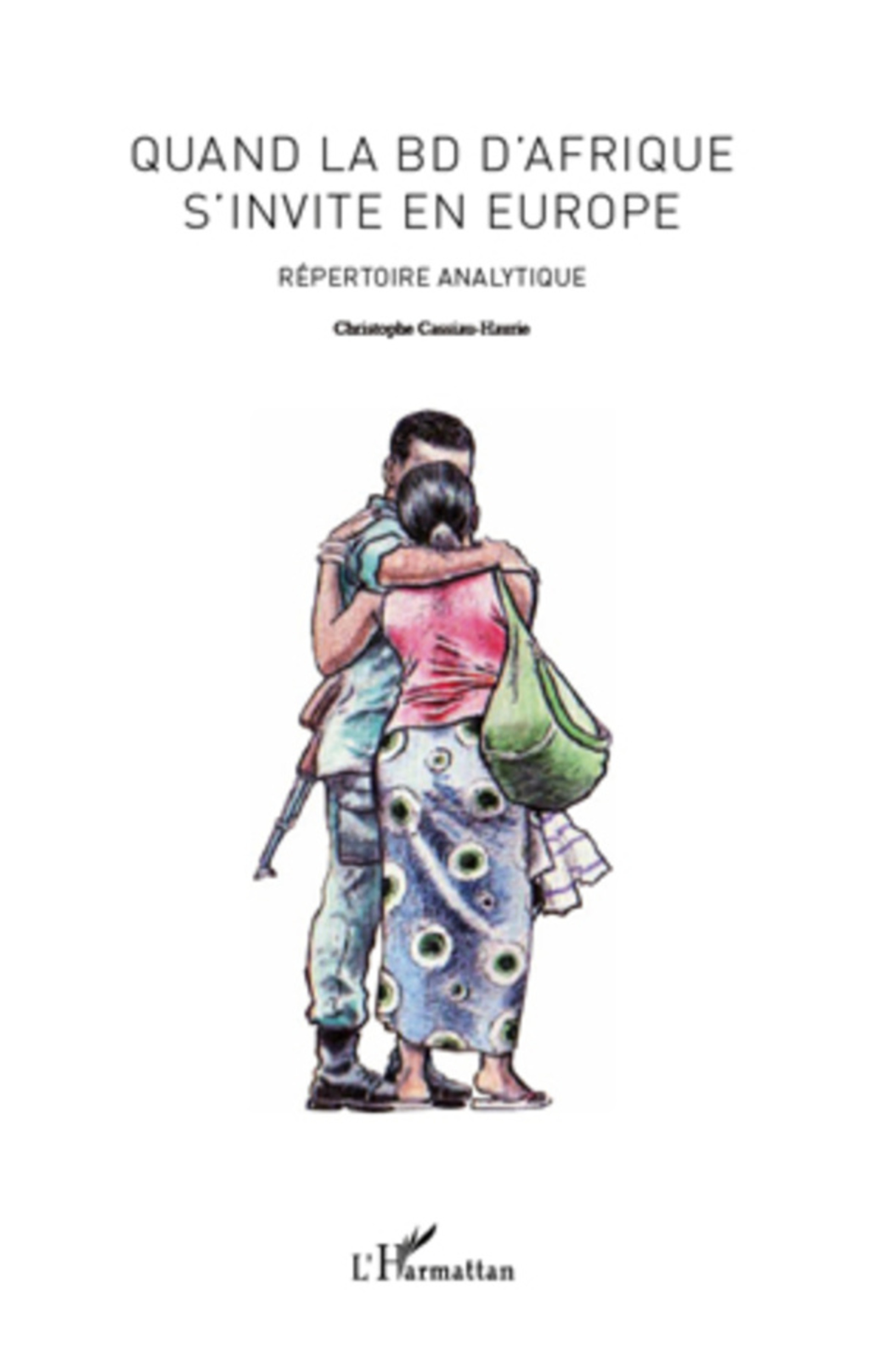 Couverture ebook de Quand la BD d'Afrique s'invite en Europe ; répertoire analytique, de Christophe Cassiau-Haurie