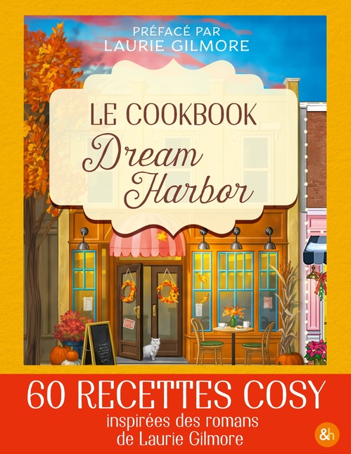 Couverture ebook de Le Cookbook Dream Harbor, de Laurie Gilmore