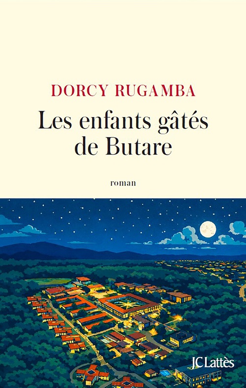 ebook cover of Les enfants gâtés de Butare, by Dorcy Rugamba