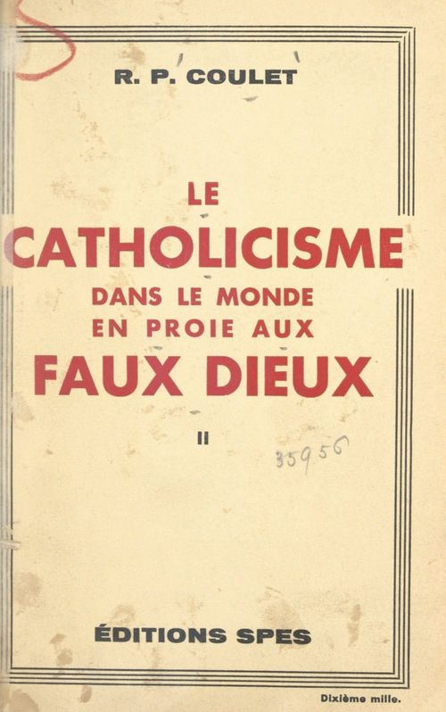 ebook cover of Le catholicisme dans le monde en proie aux faux dieux (2), by Paul Coulet