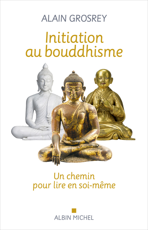 ebook cover of Initiation au bouddhisme, by Alain Grosrey