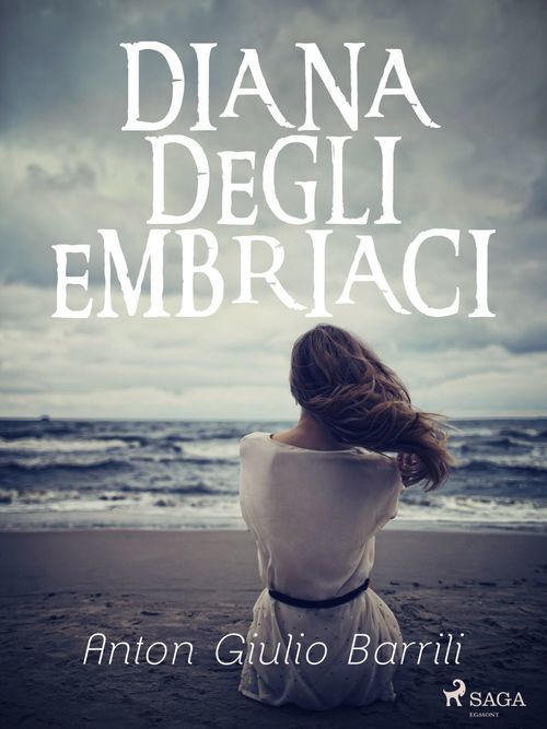 Couverture ebook de Diana degli Embriaci, de Anton Giulio Barrili