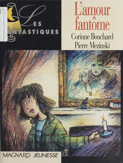 Couverture ebook de L'amour fantôme, de Corinne Bouchard, Thierry Christmann, Pierre Mezinski