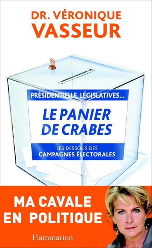 Couverture ebook de Le Panier de crabes. Les dessous des campagnes électorales, de Véronique Vasseur
