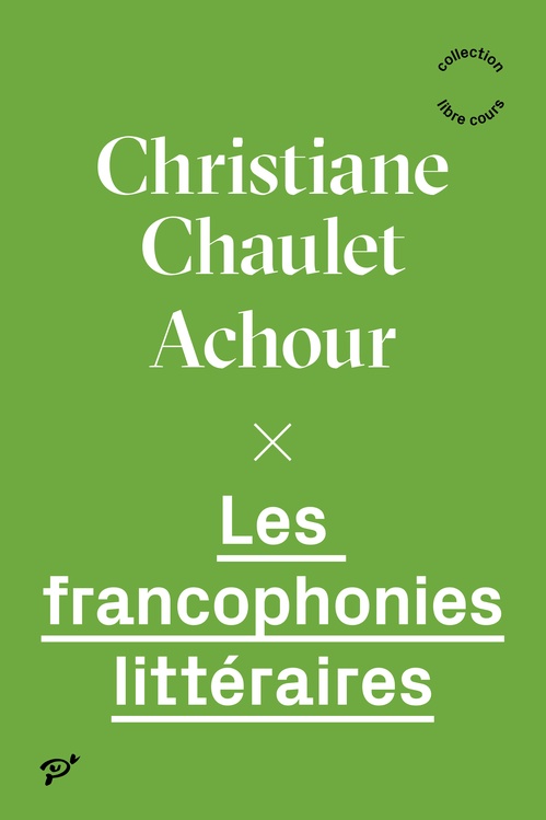 ebook cover of Les francophonies littéraires, by Christiane Chaulet achour