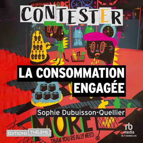 audiobook cover of La Consommation engagée, by Sophie Dubuisson-Quellier