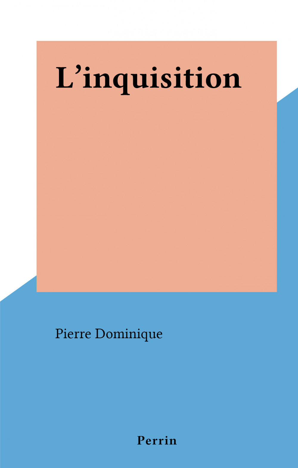 Couverture ebook de L'inquisition, de Dominique Pierre