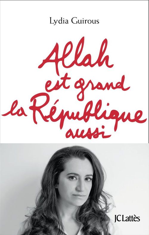 ebook cover of Allah est grand la République aussi, by Lydia Guirous