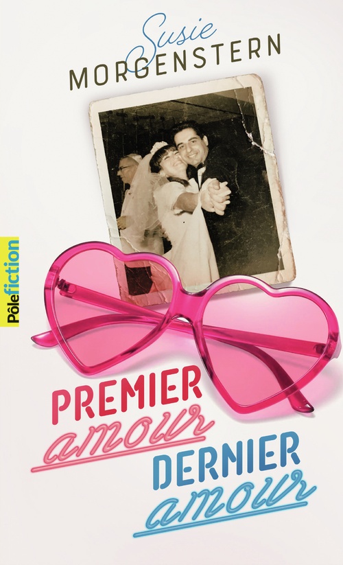 ebook cover of Premier amour, dernier amour, by Susie Morgenstern