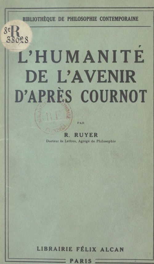Couverture ebook de L'humanité de l'avenir d'après Cournot, de Raymond Ruyer