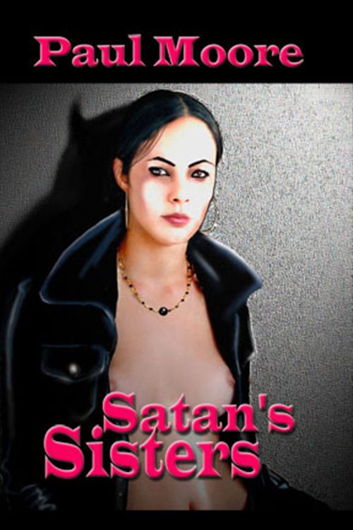 ebook cover of Satan's Sisters, Lesbian BDSM, by Paul Moore