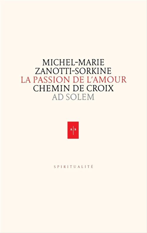 ebook cover of La Passion de l'Amour, by Michel-Marie Zanotti-Sorkine