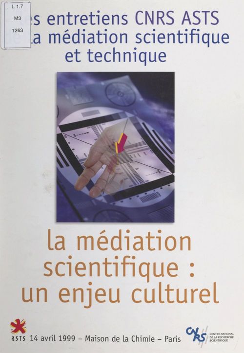 Couverture ebook de La médiation scientifique : un enjeu culturel, de Cnrs-Asts