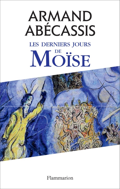 Couverture ebook de Les derniers jours de Moïse, de Armand Abécassis